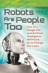 eBook, Robots Are People Too, Weaver, John Frank, Bloomsbury Publishing