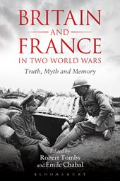 E-book, Britain and France in Two World Wars : Truth, Myth and Memory, Bloomsbury Publishing