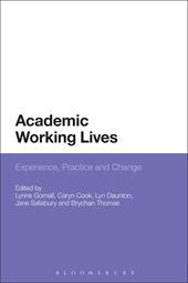E-book, Academic Working Lives : Experience, Practice and Change, Bloomsbury Publishing