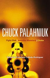 eBook, Chuck Palahniuk : Fight Club, Invisible Monsters, Choke, Bloomsbury Publishing