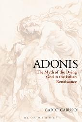 E-book, Adonis : The Myth of the Dying God in the Italian Renaissance, Bloomsbury Publishing