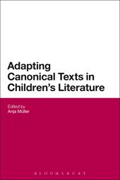 E-book, Adapting Canonical Texts in Children's Literature, Bloomsbury Publishing