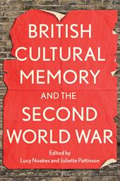 E-book, British Cultural Memory and the Second World War, Bloomsbury Publishing
