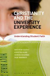 E-book, Christianity and the University Experience : Understanding Student Faith, Bloomsbury Publishing
