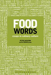 E-book, Food Words : Essays in Culinary Culture, Bloomsbury Publishing