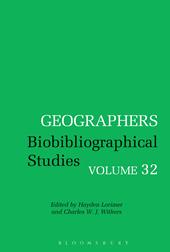 E-book, Geographers : Biobibliographical Studies, Volume 32, Bloomsbury Publishing