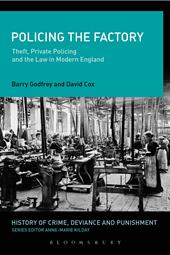 E-book, Policing the Factory : Theft, Private Policing and the Law in Modern England, Bloomsbury Publishing