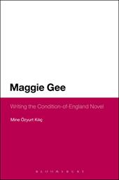 E-book, Maggie Gee: Writing the Condition-of-England Novel, Bloomsbury Publishing