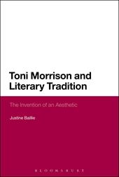 E-book, Toni Morrison and Literary Tradition : The Invention of an Aesthetic, Bloomsbury Publishing