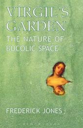 E-book, Virgil's Garden : The Nature of Bucolic Space, Bloomsbury Publishing