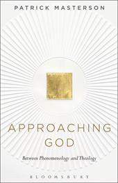 eBook, Approaching God : Between Phenomenology and Theology, Bloomsbury Publishing