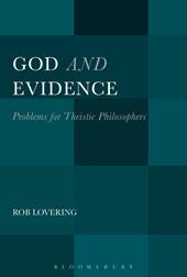 eBook, God and Evidence : Problems for Theistic Philosophers, Bloomsbury Publishing