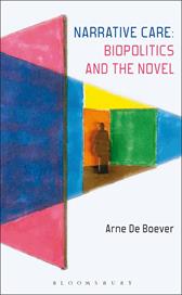 E-book, Narrative Care: Biopolitics and the Novel, Bloomsbury Publishing