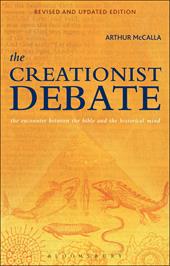 eBook, The Creationist Debate, Second Edition : The Encounter between the Bible and the Historical Mind, Bloomsbury Publishing