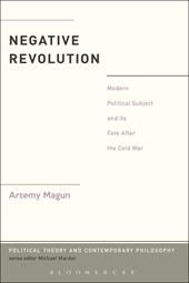 E-book, Negative Revolution : Modern Political Subject and its Fate After the Cold War, Bloomsbury Publishing