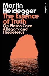 E-book, The Essence of Truth : On Plato's Cave Allegory and Theaetetus, Bloomsbury Publishing