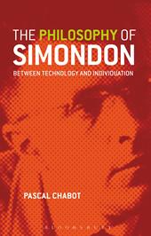 E-book, The Philosophy of Simondon : Between Technology and Individuation, Bloomsbury Publishing