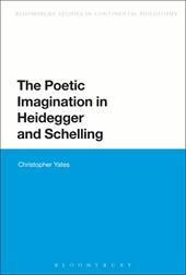 eBook, The Poetic Imagination in Heidegger and Schelling, Bloomsbury Publishing