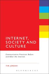 E-book, Internet, Society and Culture : Communicative Practices Before and After the Internet, Bloomsbury Publishing