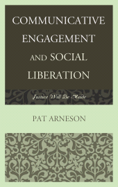 E-book, Communicative Engagement and Social Liberation : Justice Will Be Made, Fairleigh Dickinson University Press