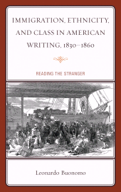 E-book, Immigration, Ethnicity, and Class in American Writing, 1830-1860 : Reading the Stranger, Fairleigh Dickinson University Press