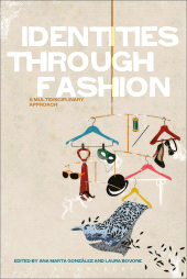 eBook, Identities Through Fashion : A Multidisciplinary Approach, Berg Publishers