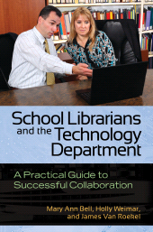 E-book, School Librarians and the Technology Department : A Practical Guide to Successful Collaboration, Linworth