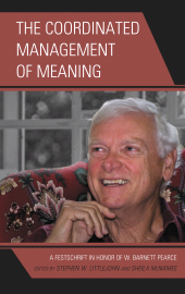 E-book, The Coordinated Management of Meaning : A Festschrift in Honor of W. Barnett Pearce, Fairleigh Dickinson University Press