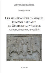 E-book, Les relations diplomatiques romano-barbares en Occident au Ve siècle : acteurs, fonctions, modalités, De Boccard