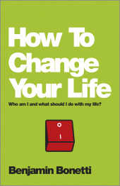 E-book, How To Change Your Life : Who am I and What Should I Do with My Life?, Capstone