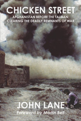 E-book, Chicken Street : Afghanistan before the Taliban: Clearing the Deadly Remnants of War, Lane, John, Casemate Group