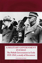 E-book, A Military Government in Exile : The Polish Government in Exile 1939-1945, A Study of Discontent, McGilvray, Evan, Casemate Group