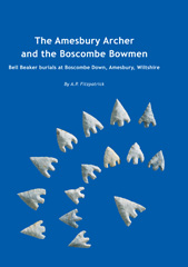 E-book, The Amesbury Archer and the Boscombe Bowmen, Fitzpatrick, A. P., Casemate Group