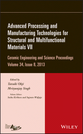 E-book, Advanced Processing and Manufacturing Technologies for Structural and Multifunctional Materials VII, Volume 34, Issue 8, American Ceramic Society