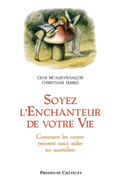 E-book, Soyez l'enchanteur de votre vie, Presses du Châtelet