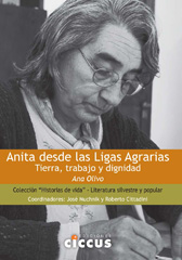 E-book, Anita desde las ligas agrarias : tierra, trabajo y dignidad, Olivo, Ana., Ediciones Ciccus