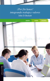 E-book, Por fin lunes! Integrando trabajo y valores, Editorial CLIE