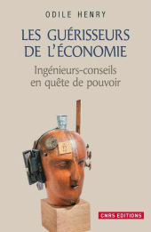 E-book, Les Guérisseurs de l'économie : Ingénieurs-conseils en quête de pouvoir, CNRS Éditions