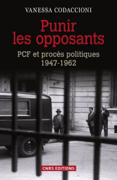 E-book, Punir les opposants : PCF et procès politique (1947-1962), CNRS Éditions