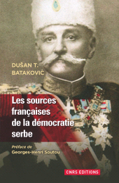 E-book, Sources françaises de la démocratique Serbe (1804-1914), CNRS Éditions