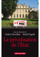 eBook, La Privatisation de l'Etat, CNRS Éditions