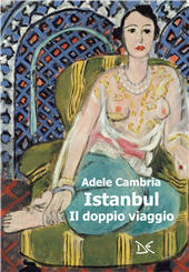 E-book, Istanbul. Il doppio viaggio, Cambria, Adele, Donzelli Editore