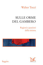 E-book, Sulle orme del gambero, Tocci, Walter, Donzelli Editore