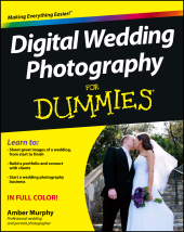 eBook, Digital Wedding Photography For Dummies, For Dummies