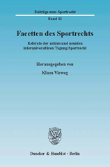 E-book, Facetten des Sportrechts. : Referate der achten und neunten interuniversitären Tagung Sportrecht., Duncker & Humblot