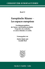 E-book, Europäische Räume - Les espaces européens. : Forschungsperspektiven der Human- und Sozialwissenschaften - Perspectives des recherches en sciences humaines et sociales., Duncker & Humblot