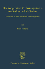 E-book, Der kooperative Verfassungsstaat - aus Kultur und als Kultur. : Vorstudien zu einer universalen Verfassungslehre., Duncker & Humblot