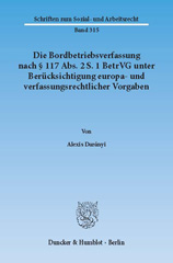 eBook, Die Bordbetriebsverfassung nach 117 Abs. 2 S. 1 BetrVG unter Berücksichtigung europa- und verfassungsrechtlicher Vorgaben., Darányi, Alexis, Duncker & Humblot