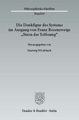 E-book, Die Denkfigur des Systems im Ausgang von Franz Rosenzweigs "Stern der Erlösung"., Duncker & Humblot