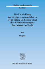 E-book, Die Entwicklung der Streitgegenstandslehre in Deutschland und Europa und ihre Vorbildwirkung für das chinesische Recht., Ma, Ding, Duncker & Humblot